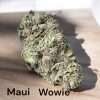 MAUI  WOWIE28g OZ ON SALE SATIVA 26%THC